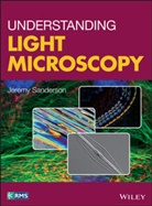 Jeremy Sanderson, Sanderson Jeremy - Understanding Light Microscopy