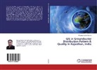 Pradeep Kumar Sharma - GIS in Groundwater Distribution Pattern & Quality in Rajasthan, India