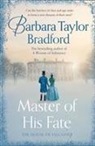 Barbara Taylor Bradford - Master of His Fate