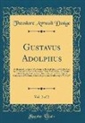 Theodore Ayrault Dodge - Gustavus Adolphus, Vol. 2 of 2