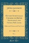 Jérôme Savonarole - OEuvres Spirituelles Choisies de Jérôme Savonarole, des Frères Prêcheurs, Vol. 1