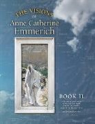 Anne Catherine Emmerich, James Richard Wetmore, James Richard Wetmore - The Visions of Anne Catherine Emmerich