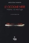 Abdelfetah Mohamed, C. Saul - Le cicogne nere. Hidma. La mia fuga