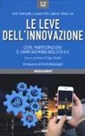 Luigi Campagna, Luciano Pero, Anna Maria Ponzellini - Le leve dell'innovazione. Lean, partecipazione e smartworking nell'era 4.0