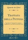 Lionardo Da Vinci - Trattato della Pittura, Vol. 1