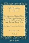 John Crawfurd - Journal of an Embassy From the Governor-General of India to the Courts of Siam and Cochim China, 1830, Vol. 2 of 2
