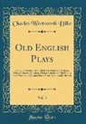 Charles Wentworth Dilke - Old English Plays, Vol. 5