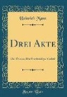 Heinrich Mann - Drei Akte