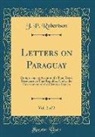 J. P. Robertson - Letters on Paraguay, Vol. 2 of 2