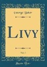 George Baker - Livy, Vol. 5 (Classic Reprint)