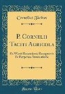 Cornelius Tacitus - P. Cornelii Taciti Agricola