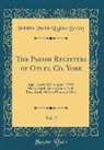 Yorkshire Parish Register Society - The Parish Registers of Otley, Co. York, Vol. 2