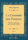 Paul Lacroix - La Chambre des Poisons, Vol. 2