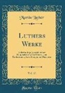 Martin Luther - Luthers Werke, Vol. 17