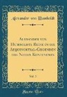 Alexander von Humboldt - Alexander von Humboldts Reise in die Aequinoktial-Gegenden des Neuen Kontinents, Vol. 2 (Classic Reprint)