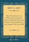 Unknown Author - Reise Sr. Hoheit des Herzogs Bernhard zu Sachsen-Weimar-Eisenach Durch Nord-Amerika in den Jahren 1825 und 1826 (Classic Reprint)