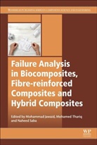 Mohammad Jawaid, Mohammad (Biocomposite Technology Laborato Jawaid, Mohammad (Department of Chemical and Petro Jawaid, Mohammad (Senior Fellow (Professor) Jawaid, Mohammad (United Arab Emirates University) Jawaid, Mohammad Jawaid... - Failure Analysis in Biocomposites, Fibre Reinforced Composites and