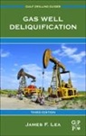 Jr. James F. Lea, James F. Lea Jr., James Lea, James F. Lea, James F. (Independent Consultant Lea, Jr. Lea... - Gas Well Deliquification