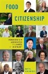 Ray A. Goldberg, Ray A. (George M. Moffett Professor of A Goldberg, Ray Allan Goldberg, Goldberg Ray A. - Food Citizenship
