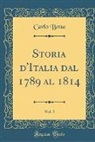 Carlo Botta - Storia d'Italia dal 1789 al 1814, Vol. 5 (Classic Reprint)