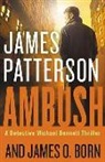 James O. Born, James Patterson, James/ Born Patterson - Ambush
