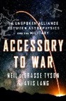deGrasse Tyson Neil, Avis Lang, Lang Avis, Nei DeGrasse Tayson, Neil deGrass Tyson, Neil Degrasse Tyson - Accessory to War