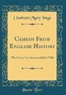 Charlotte Mary Yonge - Cameos From English History