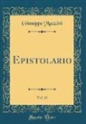 Giuseppe Mazzini - Epistolario, Vol. 12 (Classic Reprint)
