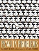 Jory John, Lane Smith, Lane Smith - Penguin Problems