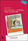 Ramona Mircea, L. Orsolini - Din Romania... a Roma. Una nuova vita