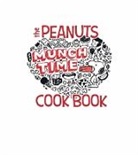 Owen Weldon, Tbd, Weldon Owen - Peanuts Munchtime Cookbook