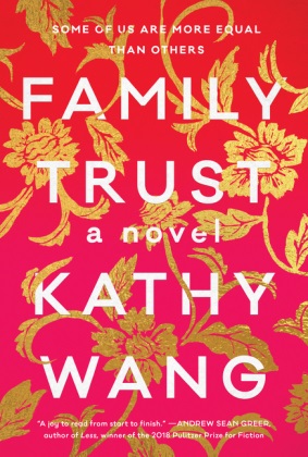 Kathy Wang - Family Trust - A Novel