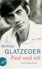 Winfrie Glatzeder, Winfried Glatzeder, Manuela Runge - Paul und ich
