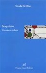 Nicola De Blasi - Scugnizzo. Una storia italiana
