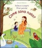 Katie Daynes, Christine Pym - Come sono nato?