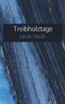 Jakob Weiß - Treibholztage