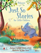 Rosie Dickins, Rob Lloyd Jones, John Joven, Anna Milbourne, Various, Various Various... - Just So Stories for Little Children