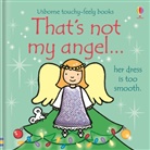 Fiona Watt, Watt Fiona, Rachel Wells, Wells Rachel - That's Not My Angel