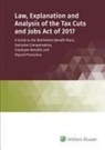 Wolters Kluwer Staff, Wolters Kluwer Editorial Staff - Law, Explanation and Analysis of the Tax Cuts and Jobs Act of 2017