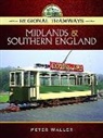Waller Peter, Peter Waller - Regional Tramways - Midlands and South East England