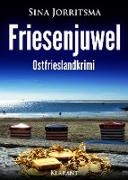 Sina Jorritsma - Friesenjuwel. Ostfrieslandkrimi