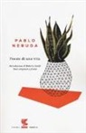 Pablo Neruda - Poesie di una vita. Testo spagnolo a fronte