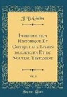 J. B. Glaire - Introduction Historique Et Critique aux Livres de l'Ancien Et du Nouveau Testament, Vol. 3 (Classic Reprint)