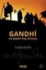 Thomas Merton - Gandhi ve Siddet Disi Direnis