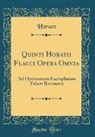 Horace Horace - Quinti Horatii Flacci Opera Omnia