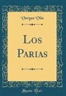 Vargas Vila - Los Parias (Classic Reprint)