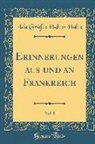 Ida Grafin Hahn-Hahn, Ida Gräfin Hahn-Hahn - Erinnerungen aus und an Frankreich, Vol. 1 (Classic Reprint)