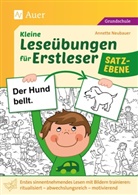 Annette Neubauer - Kleine Leseübungen für Erstleser - Satzebene