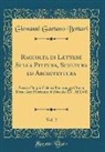 Giovanni Gaetano Bottari - Raccolta di Lettere Sulla Pittura, Scultura ed Architettura, Vol. 2
