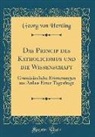 Georg von Hertling - Das Princip des Katholicismus und die Wissenschaft